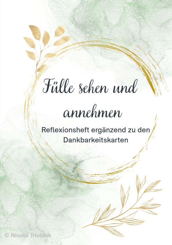 Fülle sehen und annehmen