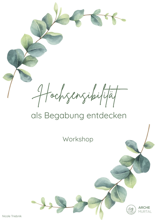 Workshop: Hochsensibilität als Begabung entdecken